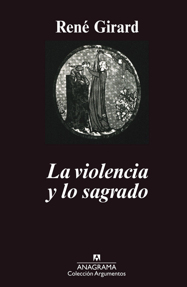 VIOLENCIA Y LO SAGRADO, LA  *, de Girard | portada del libro
