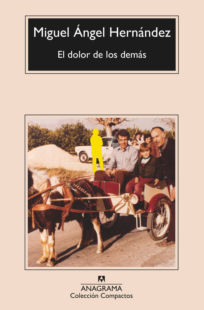 EL DOLOR DE LOS DEMAS, de MIGUEL ANGEL HERNANDEZ | portada del libro