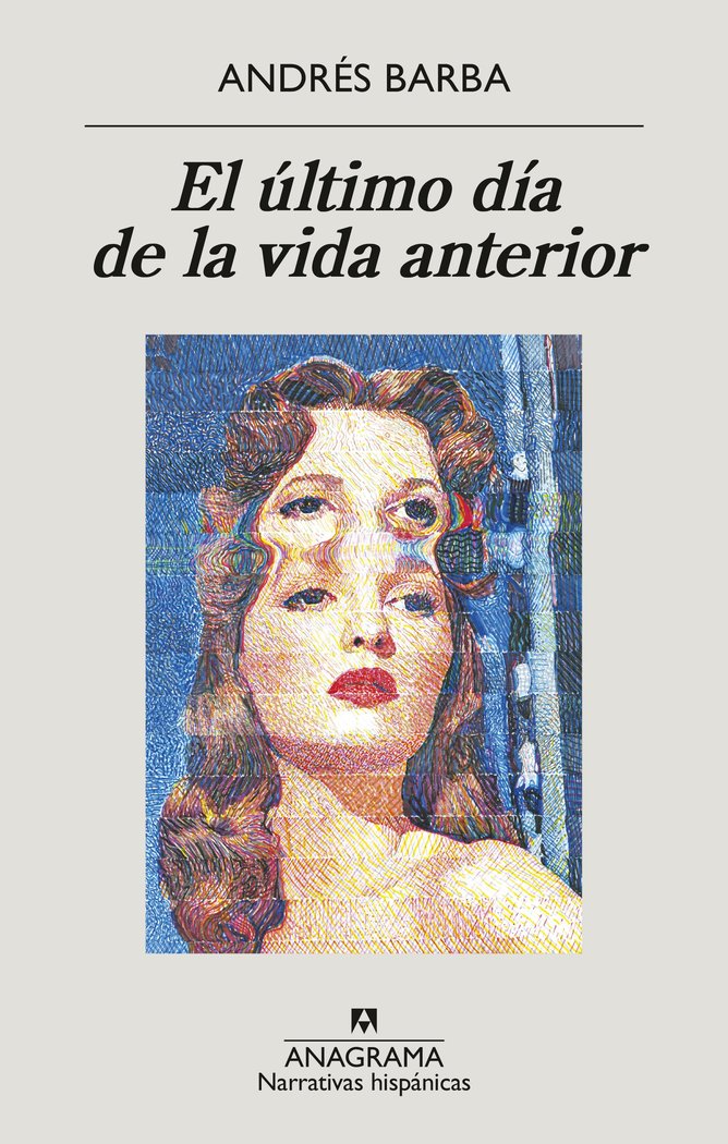 EL ULTIMO DIA DE LA VIDA ANTERIOR, de BARBA,ANDRES | portada del libro