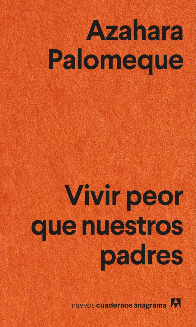Vivir peor que nuestros padres, de PALOMEQUE, AZAHARA | portada del libro
