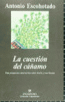 La cuestión del cáñamo (Una propuesta constructiva sobre hachís y marihuana), de Escohotado | portada del libro