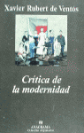 Crítica de la modernidad, de Rubert de Ventós, Xavier | portada del libro