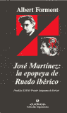 José Martínez y la epopeya de Ruedo ibérico, de Forment, Albert | portada del libro