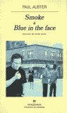 Smoke y Blue in the face, de AUSTER | portada del libro