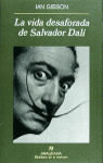 La vida desaforada de Salvador Dalí, de Gibson | portada del libro