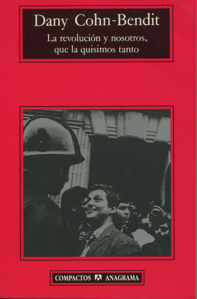 La revolución y nosotros, que la quisimos tanto, de Cohn-Bendit, Dany | portada del libro