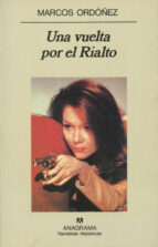 VUELTA POR EL RIALTO, UNA, de Marcos Ordóñez | portada del libro