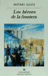Los héroes de la frontera, de Soler | portada del libro