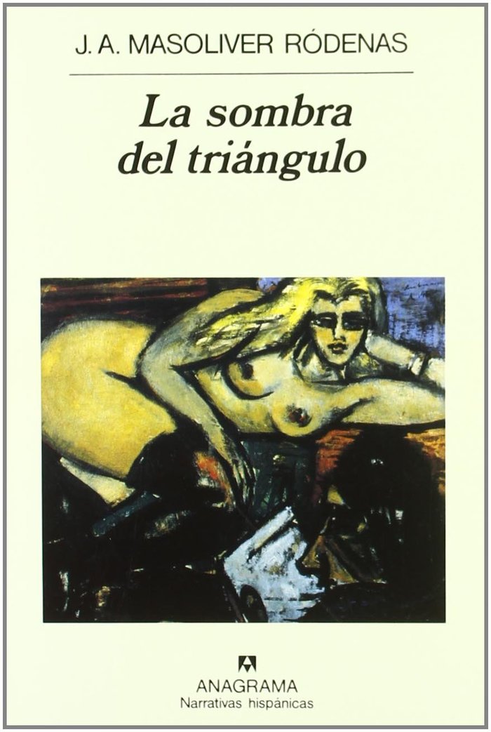 SOMBRA DEL TRIANGULO, LA, de Masoliver Ródenas | portada del libro