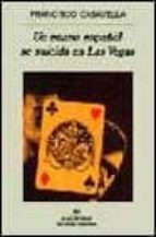 ENANO ESPAÑOL EN LAS VEGAS, UN *, de Francisco Casavella | portada del libro