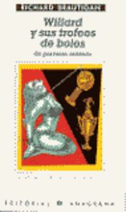 Willard y sus trofeos de bolos, de Brautigan, Richard | portada del libro
