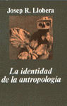 La identidad de la antropología, de Llobera, J.R. | portada del libro