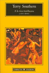 A la rica marihuana y otros sabores, de Southern, Terry | portada del libro