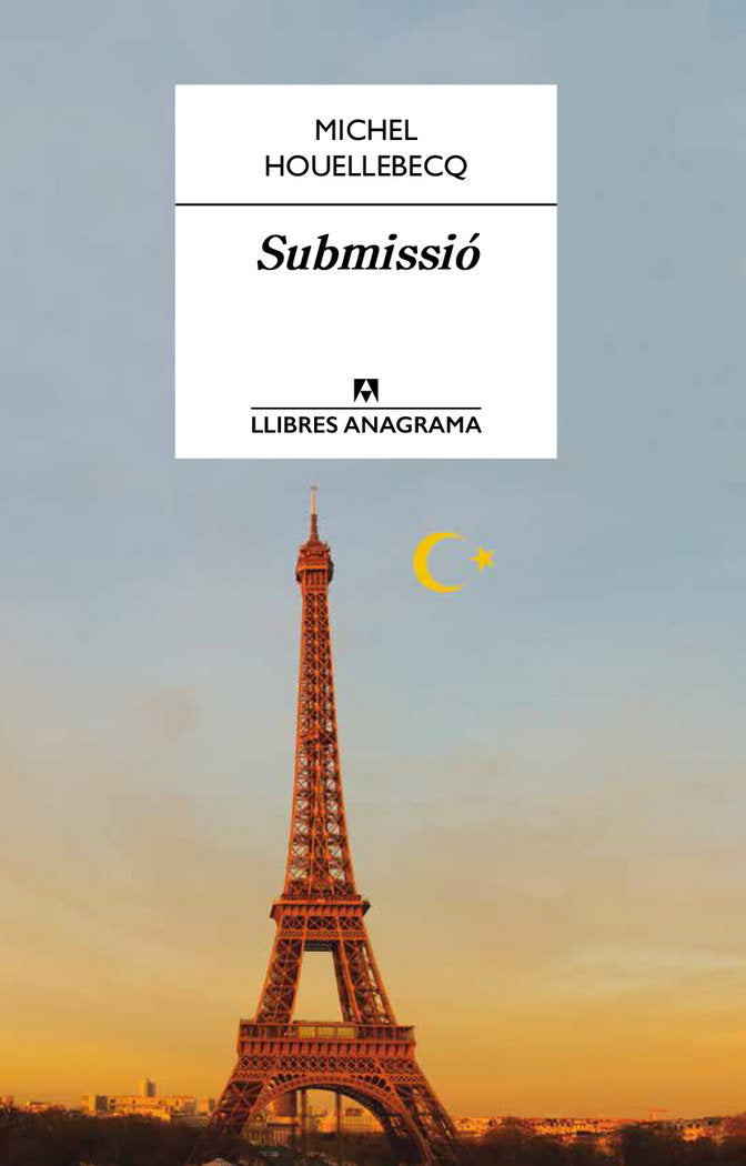 Submissió, de Houellebecq, Michel | portada del libro