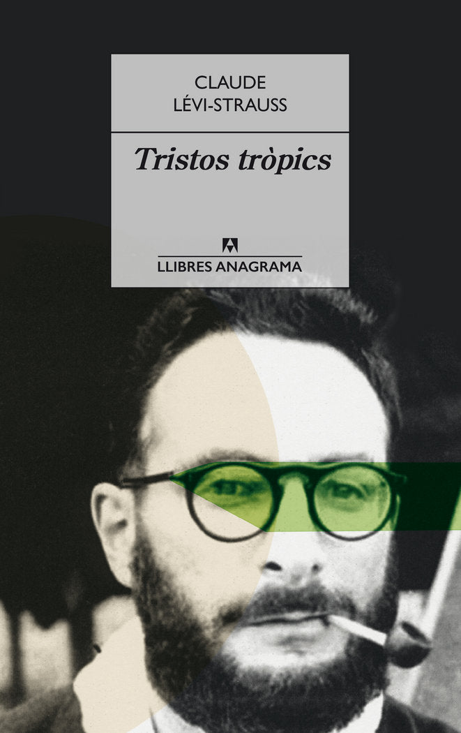 Tristos tròpics, de Lévi-Strauss, Claude | portada del libro