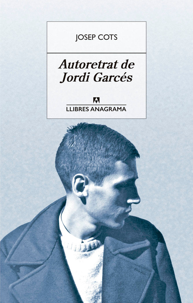 Autoretrat de Jordi Garcés, de Cots, Josep | portada del libro
