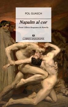 NAPALM AL COR, de GUASCH, POL | portada del libro