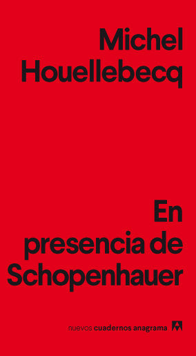 En presencia de Schopenhauer, de Houellebecq, Michel | portada del libro