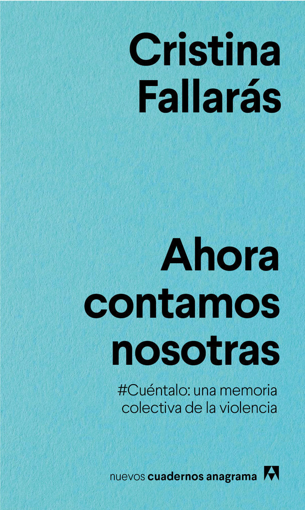 Ahora contamos nosotras, de Fallarás, Cristina | portada del libro