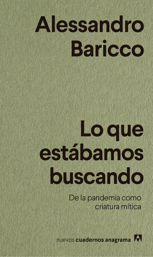 LO QUE ESTABAMOS BUSCANDO, de BARICCO,ALESSANDRO | portada del libro