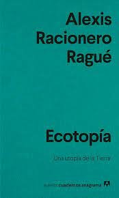 ECOTOPIA, de ALEXIS RACIONERO RAGUE | portada del libro