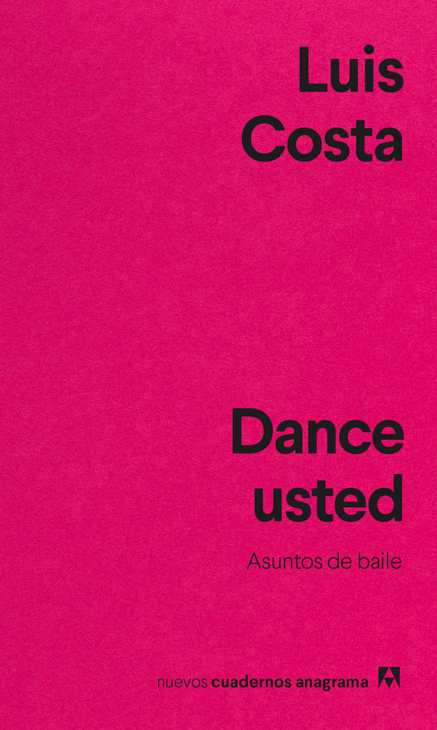 Dance usted, de COSTA, LUIS | portada del libro