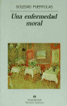 UNA ENFERMEDAD MORAL, de Puértolas | portada del libro