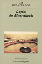 LEJOS DE MARRAKECH, de José María Riera de Leyva | portada del libro