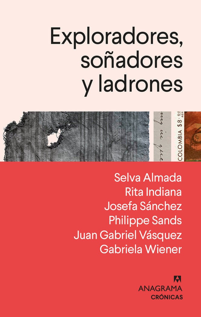 EXPLORADORES SOÑADORES Y LADRONES, de SANDS, PHILIPPE | portada del libro