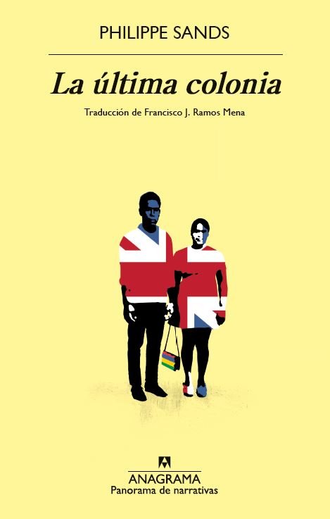 LA ULTIMA COLONIA, de SANDS, PHILIPPE | portada del libro