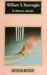 El almuerzo desnudo, de Burroughs, William S. | portada del libro