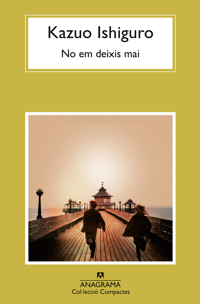 NO EM DEIXIS MAI, de ISHIGURO, KAZUO | portada del libro