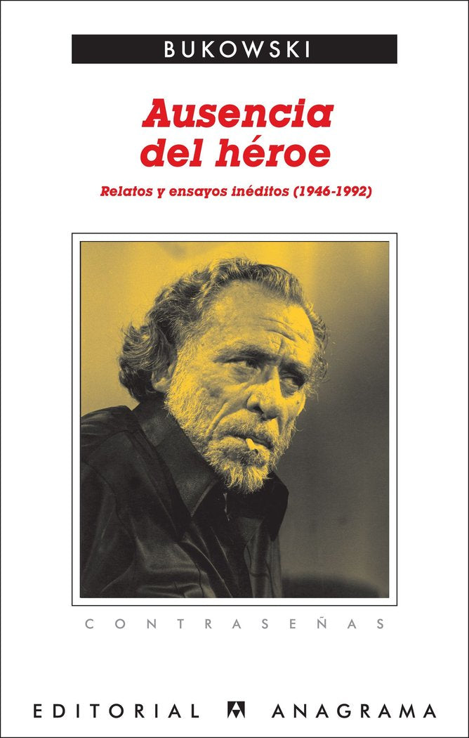 Ausencia del héroe, de Bukowski, Charles | portada del libro
