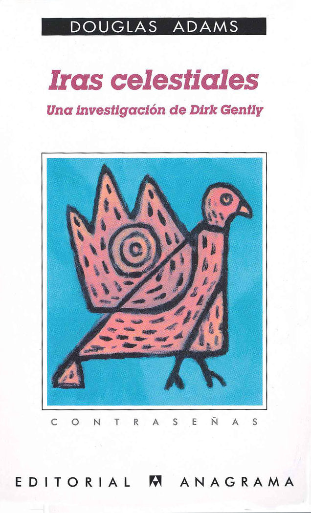 Iras celestiales (Una investigación de Dirk Gently), de Adams, Douglas | portada del libro