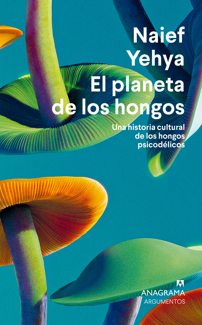 El planeta de los hongos, de YEHYA, NAIEF | portada del libro