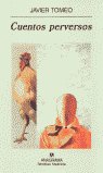 Cuentos perversos, de Tomeo, Javier | portada del libro