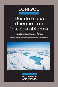 Donde el día duerme con los ojos abiertos, de Pou Pujadas, Toni | portada del libro