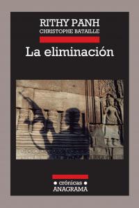 La eliminación, de Panh, Rithy | portada del libro