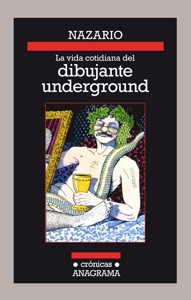 La vida cotidiana del dibujante underground, de Nazario | portada del libro