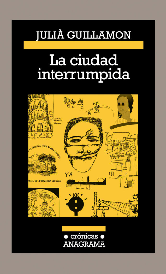 La ciudad interrumpida, de Guillamon, Julià | portada del libro