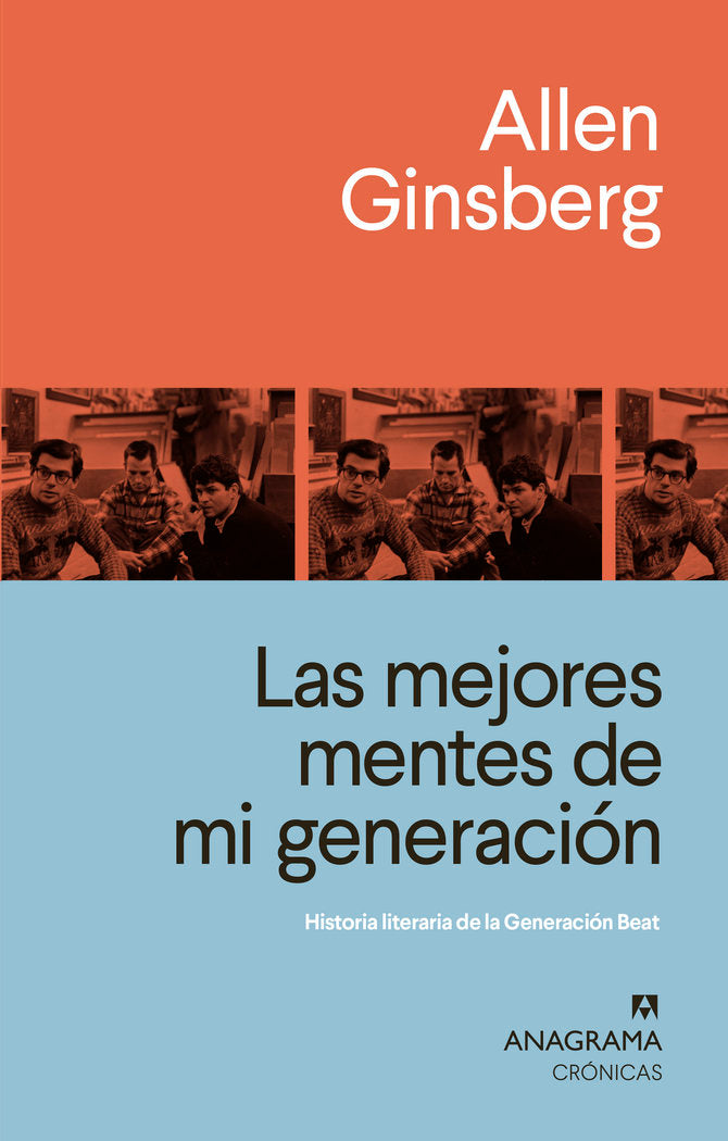 LAS MEJORES MENTES DE MI GENERACION, de GINSBERG, ALLEN | portada del libro