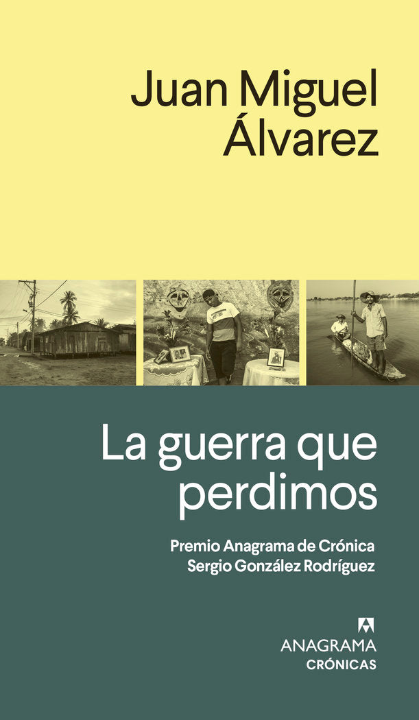 La guerra que perdimos, de ALVAREZ, JUAN MIGUEL | portada del libro