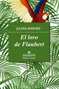 El loro de Flaubert, de Barnes | portada del libro