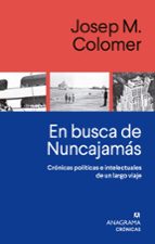 EN BUSCA DE NUNCAJAMÁS, de Josep M. Colomer | portada del libro