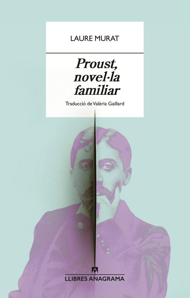 PROUST, NOVEL·LA FAMILIAR, de MURAT, LAURE | portada del libro