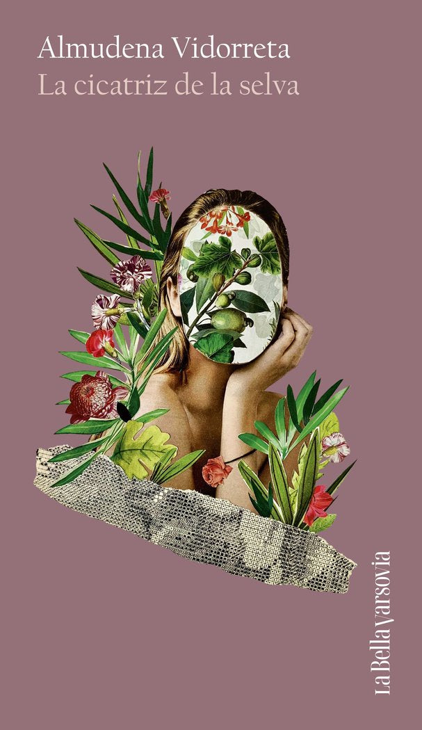 La cicatriz de la selva, de VIDORRETA, ALMUDENA | portada del libro