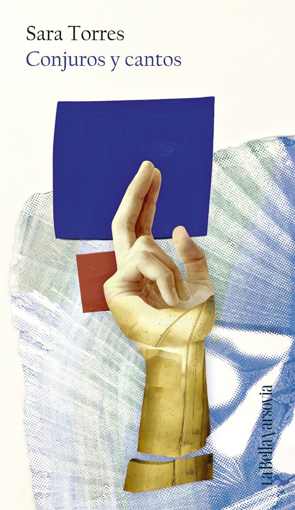 CONJUROS Y CANTOS, de TORRES, SARA | portada del libro