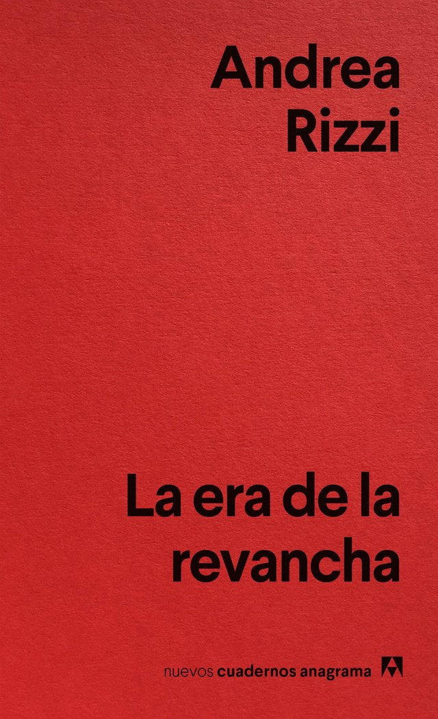 La era de la revancha, de RIZZI, ANDREA | portada del libro