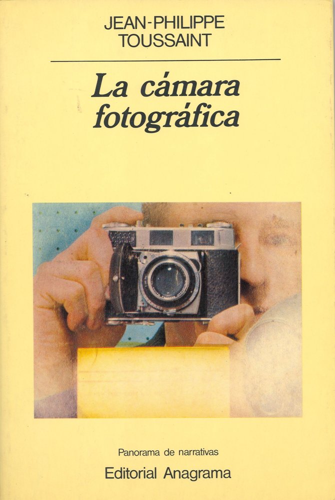 La cámara fotográfica, de Toussaint | portada del libro