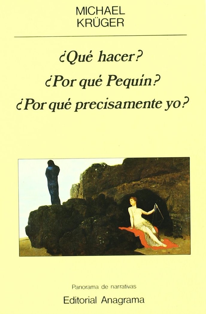 ¿Qué hacer?, ¿Por qué Pequín?, ¿Por qué precisamente yo?, de Krüger, Michael | portada del libro